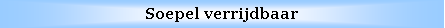 Text Box: Soepel verrijdbaar