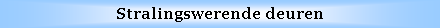 Text Box: Stralingswerende deuren
